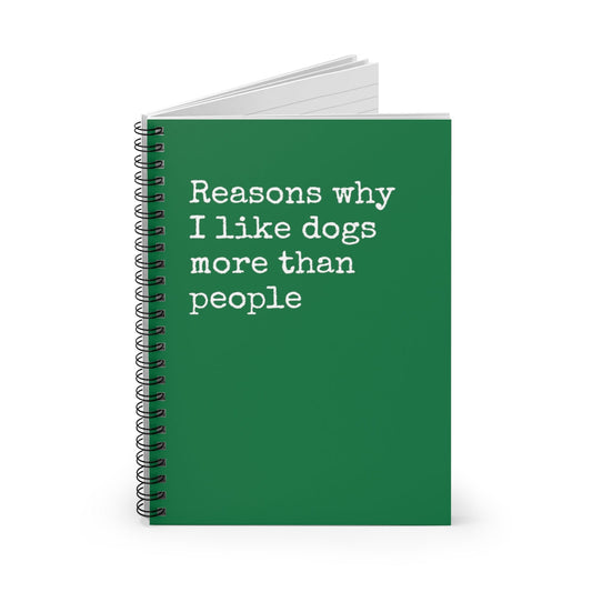 Reasons why I like dogs more than people Funny Notebook