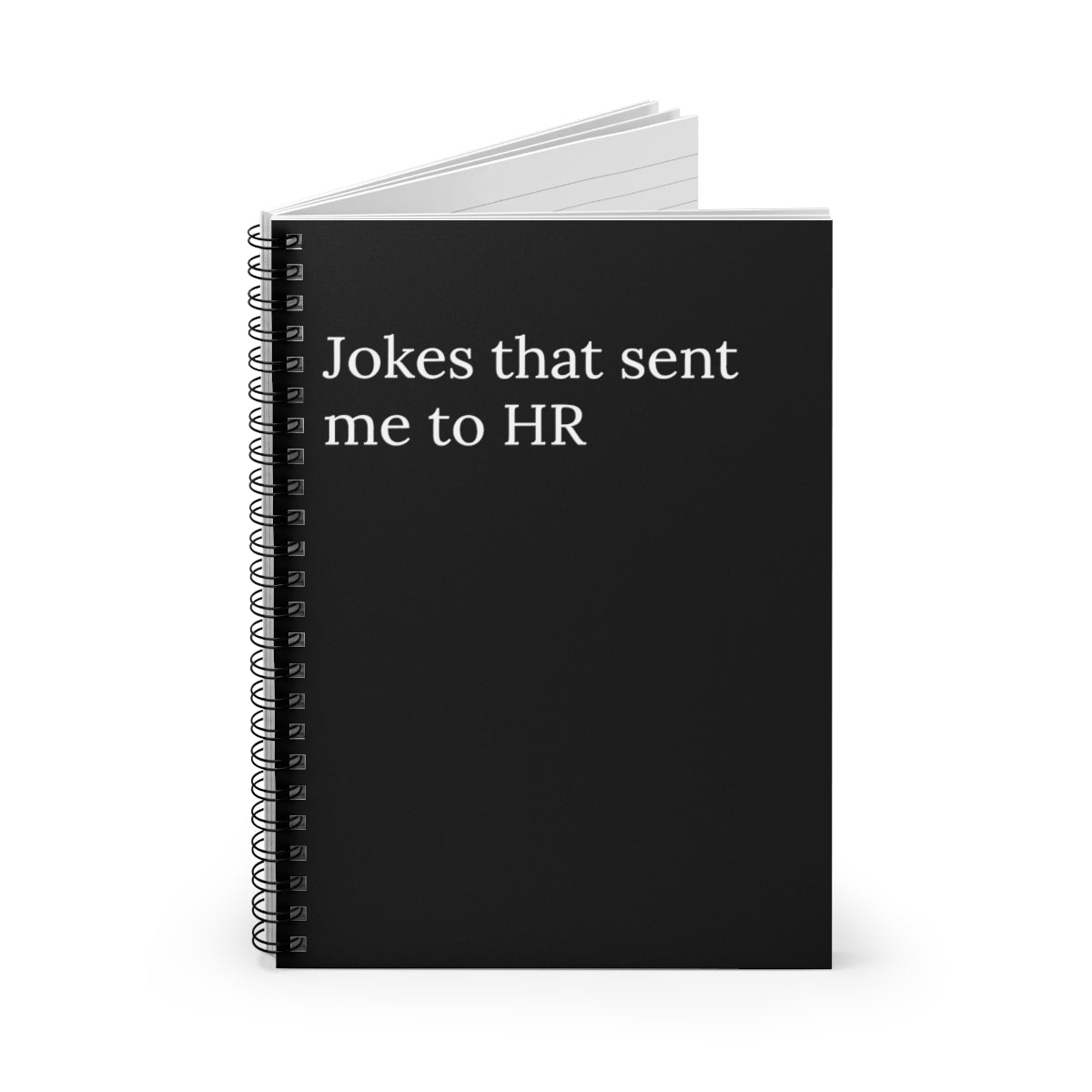 Jokes that sent me to HR Spiral funny notebook