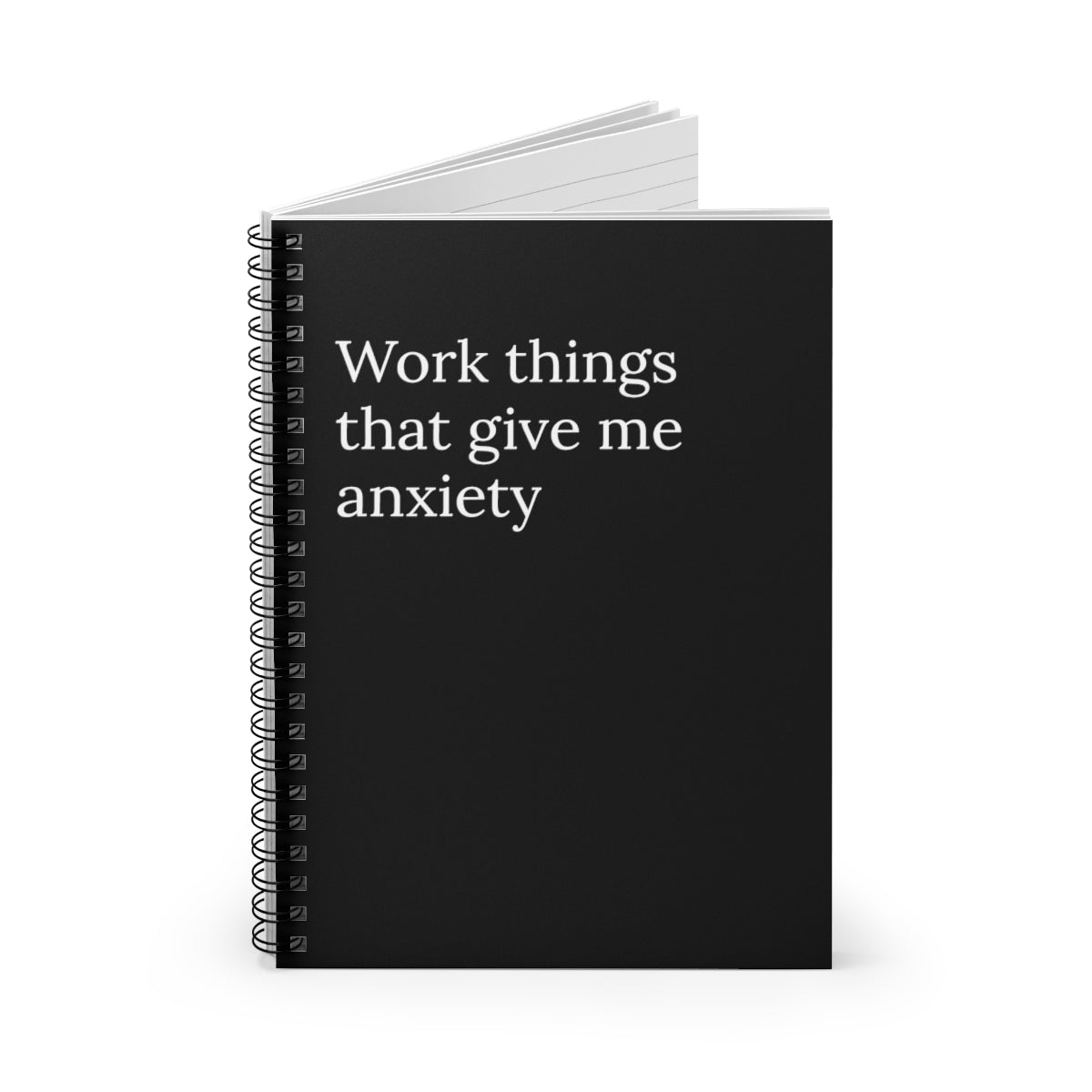 Work Things That Give Me Anxiety Funny Notebook