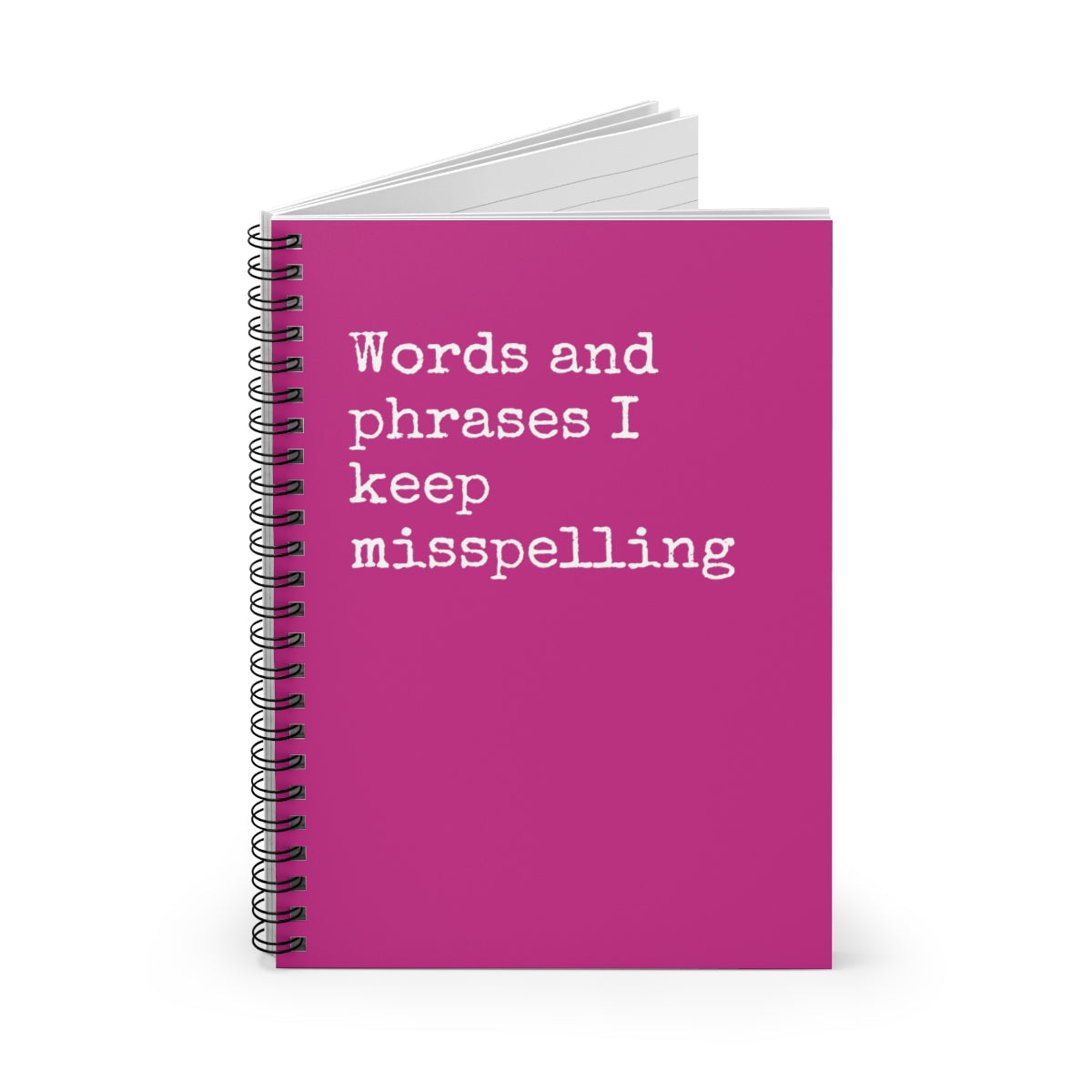 Words and Phrases I keep Misspelling Funny Notebook