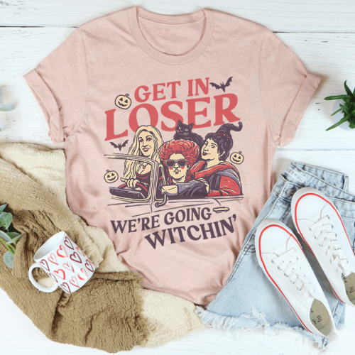 Get In Loser We're Going Witchin' Tee